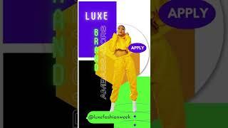 Seeking Brand Ambassador for LUXE Fashion Week Series