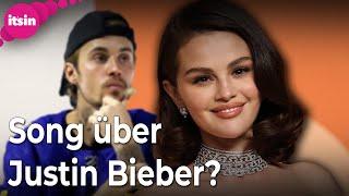 Neuer Song: Singt Selena Gomez hier über Ex Justin Bieber?  • it's in