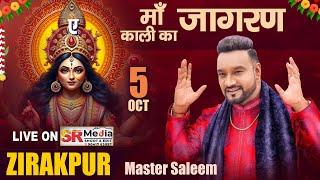 Live - Master Saleem || Maa Kali Ka Jagran | Nagla, Zirakpur (Punjab) || SR Media