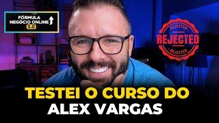 Comprei a Fórmula Negócio Online do ALEX VARGAS | Vale a pena?