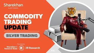 Silver Trading | Commodity Trading update | 23 Sep 2024