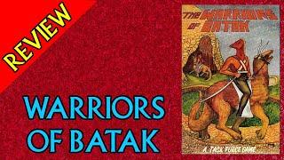 Review: Warriors of Batak