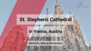 St. Stephen’s Cathedral, Vienna Guide - What to do, When to visit, How to reach, Cost | Tripspell