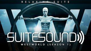 Westworld (Season 1) - Ultimate Relaxing Suite