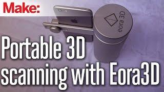 Portable 3D scanning with Eora 3D