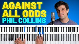 How To Play "Against All Odds" by Phil Collins [Piano Tutorial/Chords for Singing]