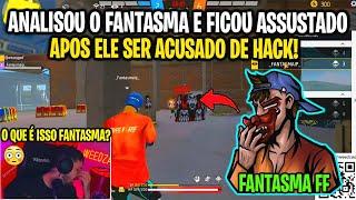 WEEDZÃO ANALISOU FANTASMA FF APÓS ELE SER ACUSADO DE HACK E FICOU ASSUSTADO VENDO ELE JOGAR!