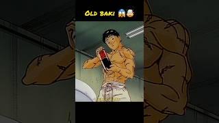 Old Baki  | baki hanma #anime #baki #ytshorts #shortsfeed