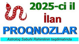 2025: İlan ilinin proqnozları