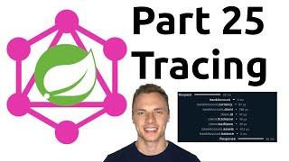 Spring Boot GraphQL Tutorial #25 - Request Tracing