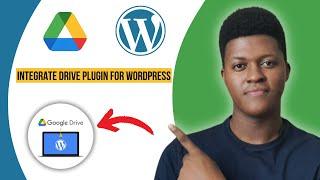 How To Integrate Google Drive Plugin For WordPress (2024)