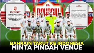 BAHRAIN KETAKUTAN! MINTA LAGA LAWAN TIMNAS INDONESIA DIGELAR DI LUAR INDONESIA