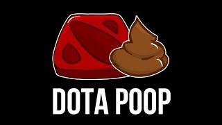 DOTA POOP #8