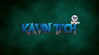 kavin Tech channel new intro