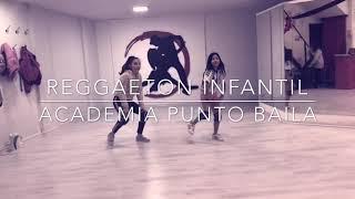 REGGAETON INFANTIL ACADEMIA PUNTO BAILA