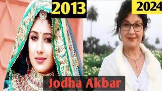 Jodha akbar serial all star cast then now! Real name age! (2013-2024)