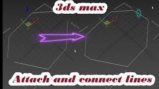 Attach and connect lines in 3ds max