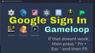 How to Sign In With Google in Gameloop | 2020 |