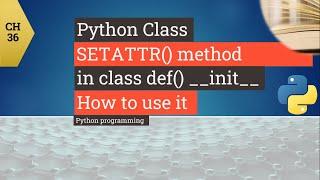 Python tutorial - Python SETATTR in class - How to use SETATTR in Python