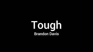 Tough - Brandon Davis (Lyric Video)