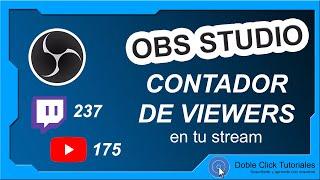  Cómo poner Contador de Viewers en OBS Studio | #DobleClickTutoriales