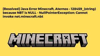 [Resolved] Java Error Minecraft, Aternos – 128459_(string) because NBT is NULL NullPointerException