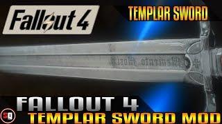 Fallout 4 - Templar Sword Mod