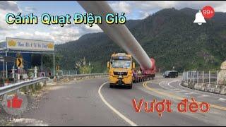 Cận cảnh cách di chuyển cánh quạt điện gió vượt đèo-Năng Lượng Gió