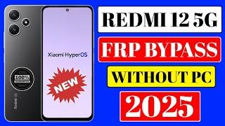 Redmi 12 5G FRP BYPASS HyperOS | Redmi 12 5G Frp Bypass 2025 | Redmi 12 5G Frp Unlock 2025