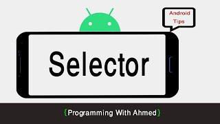 3- Selector Drawable