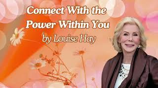 Connect With the Power Within by Louise Hay