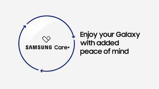 Samsung Care+: Enjoy your Galaxy with added peace of mind | Samsung