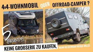 5 Gründe, warum ein 4x4-Wohnmobil aus der Großserie kein Offroad-Camper sein kann