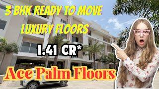 ACE Palm Floors || 3bhk with Basement Luxury Floors || sector 89 Gurgaon