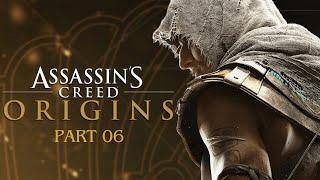 Assassin’s creed origin ~ part 06