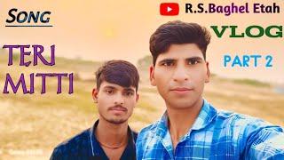 Teri mitti #Kesari #song #vlog #subscribe #viralvideo