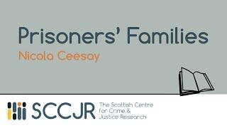 SCCJR Learning Resource: Impact of Crime Prisoners' Families mp4