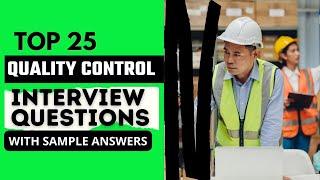 Quality Control QC Interview Questions and Answers for 2025