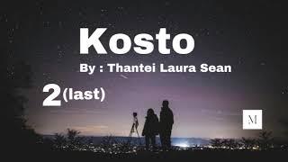 Kosto -2(last)// Ziaktu : Thantei Laura Sean