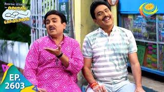 Taarak Mehta Ka Ooltah Chashmah - Episode 2603 - Full Episode