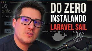  DO ZERO - APRENDA INSTALAR O LARAVEL SAIL 