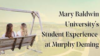 Mary Baldwin University's Student Experience at Murphy Deming College of Health Sciences