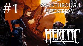 Heretic прохождение игры - Часть 1 [Ностальгическая Пятница #41 | LIVE]