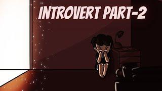 Introvert vs Extrovert Part 2 |Introvert Girl|Hindi animation|Animated storytime|Akinom|Akinomations