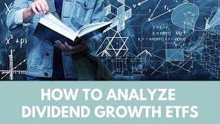 How to analyze dividend growth ETFs (for beginners)