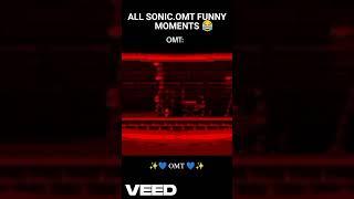 all Sonic.OMT funny moments  #sonicexe #sonicomt #sonicexeedit #sonic
