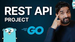 Build a Fast & Scalable REST API with GoLang | Full Project Tutorial!