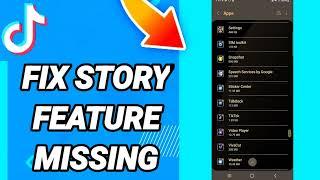 How To Fix Story Feature Missing On TikTok App