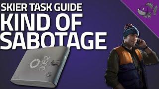 Kind Of Sabotage - Skier Task Guide - Escape From Tarkov