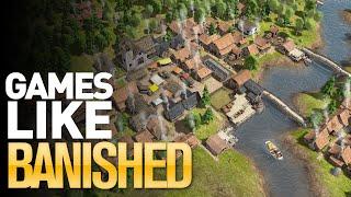 Top 13 Best Games Like Banished